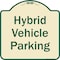 Signmission Designer Series-Hybrid Vehicle Parking Tan & Green Heavy-Gauge Aluminum, 18" x 18", TG-1818-9835 A-DES-TG-1818-9835 - alternate 1
